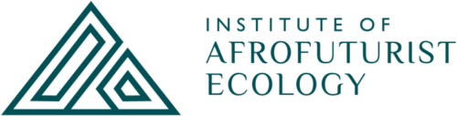 Institute of Afrofuturist Ecology, Inc.